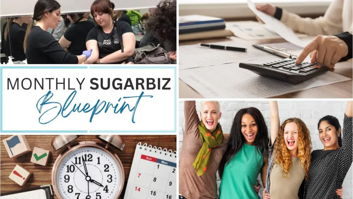 Women engaged in body sugaring practice, calculator and paperwork on desk, cheerful group celebrating, "Monthly SugarBiz Blueprint" text overlay, emphasizing sugaring business training and certification.
