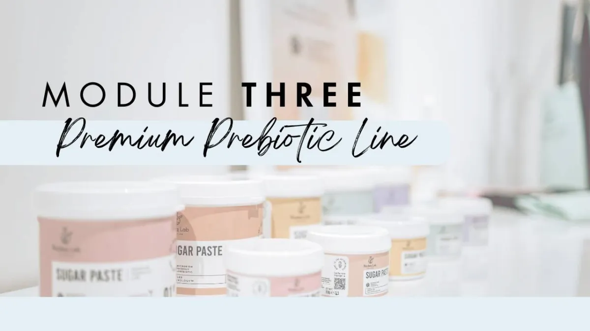 Module Three title overlaying various jars of sugar paste from Radeq Lab, highlighting the Premium Prebiotic Line for skincare and sugaring techniques.