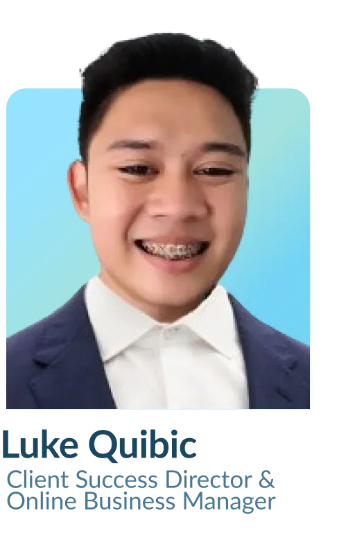 Luke Quibic - Client Success Director and Online Business Manager