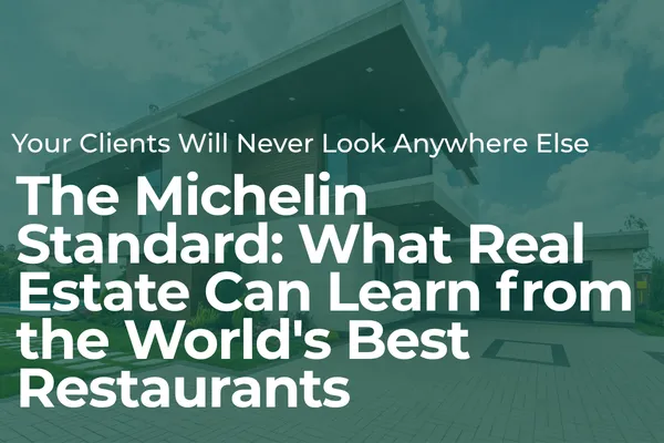 The Michelin Standard: What Real Estate Can Learn from the World's Best Restaurants