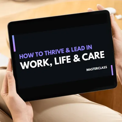 How to Thrive & Lead Masterclass