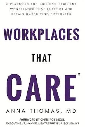 Transform Workplace Culture around Caregiving