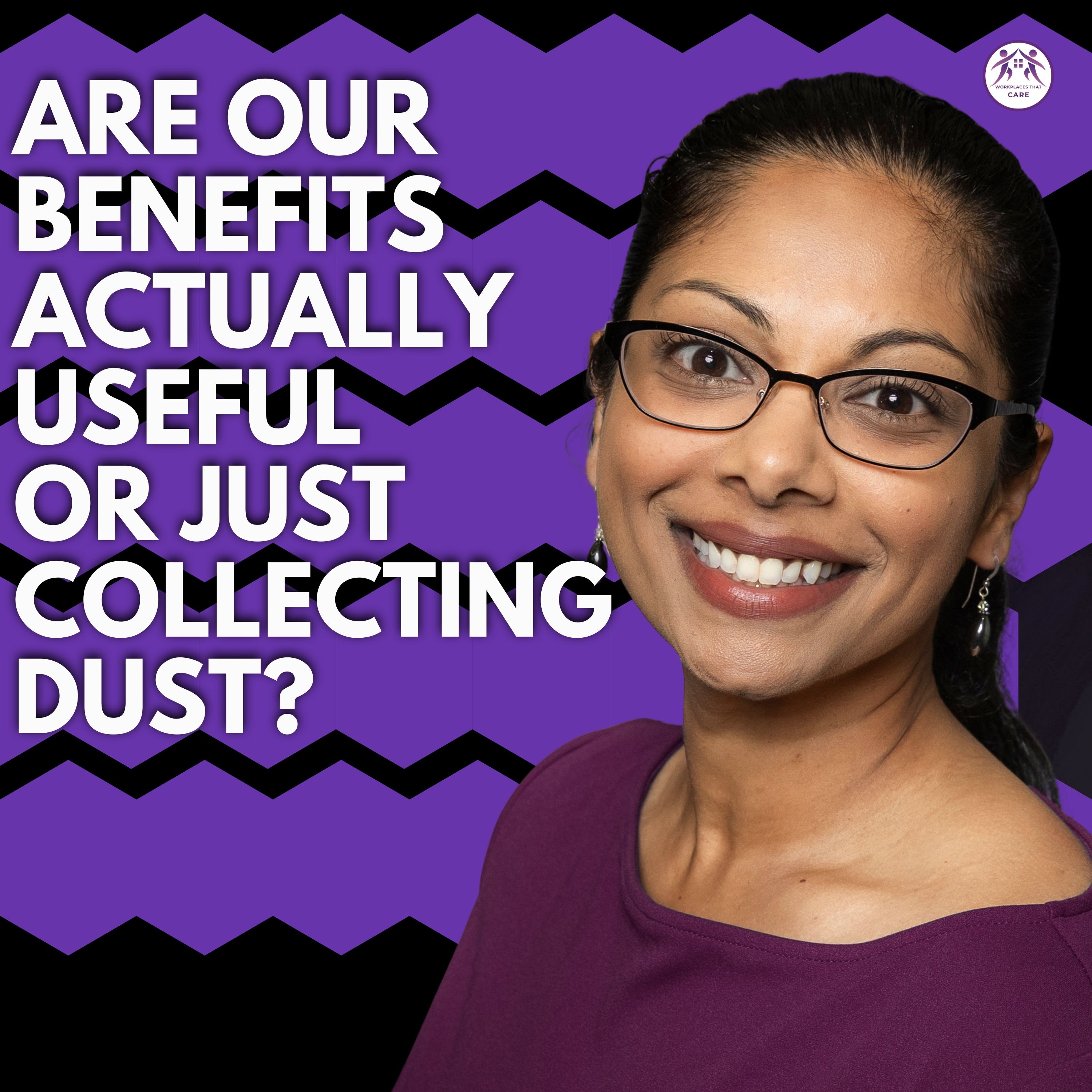 Are Our Benefits Actually Useful or Just Collecting Dust?
