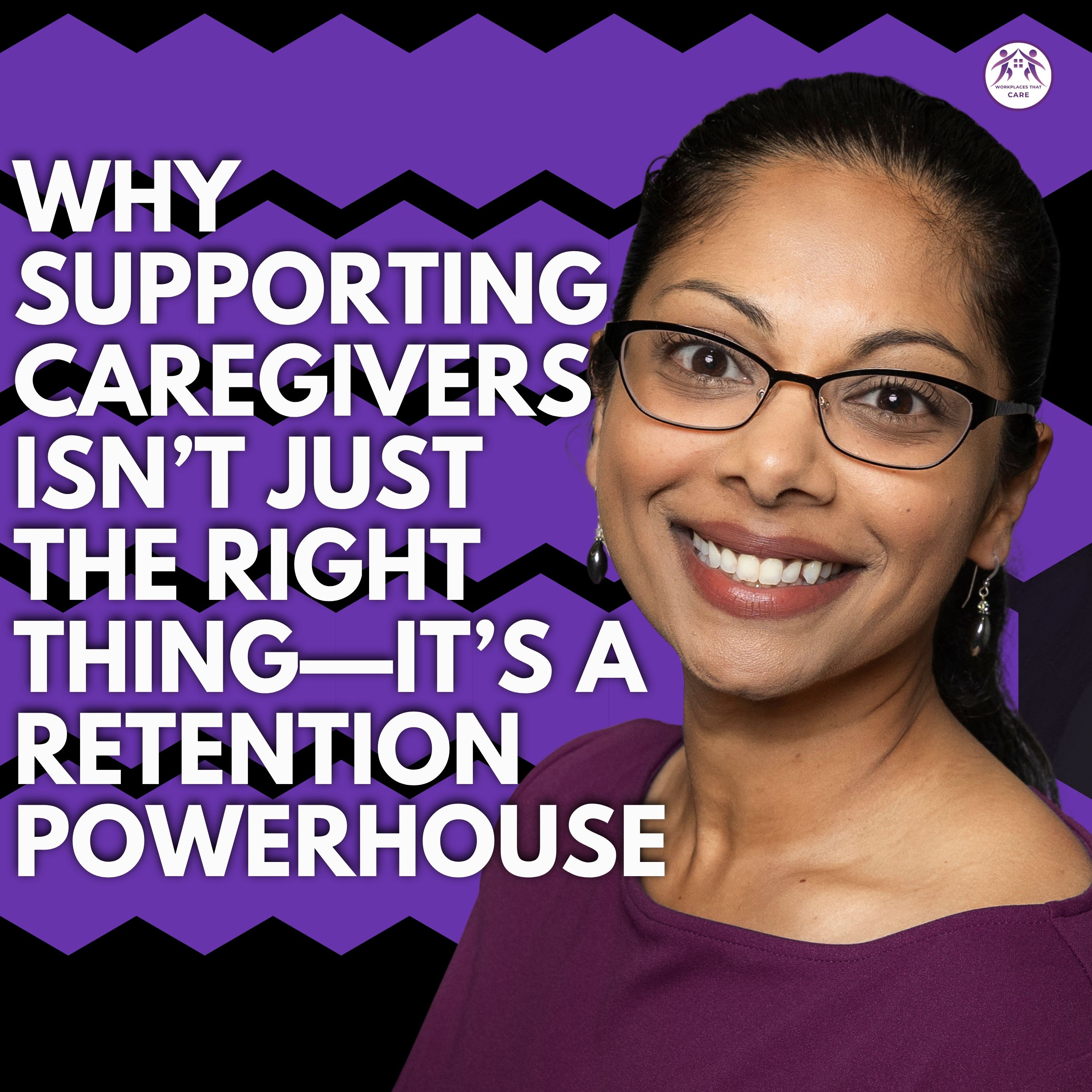Why Supporting Caregivers Is Your Most Overlooked Retention Strategy