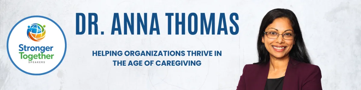 Dr. Anna Thomas | Workplace Wellbeing, Caregiving, AI & Leadership Speaker