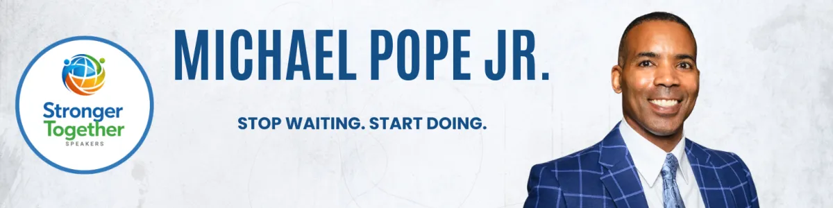 Michael J. Pope Jr. | Leadership Speaker, Action & Confidence Expert