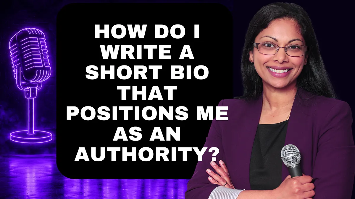 How Do I Write a Short Speaker Bio That Positions Me as an Authority?