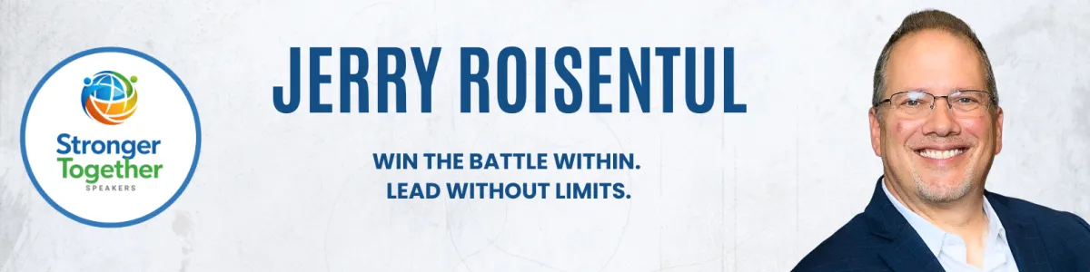 Jerry Roisentul | Mindset, Leadership & Personal Growth Speaker