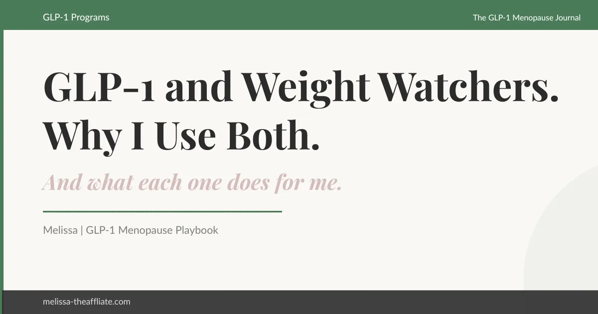 GLP-1 and Weight Watchers - Why I Use Both and What Each One Does