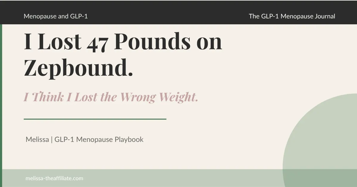 GLP-1 Muscle Loss in Menopause: I Lost the Wrong Weight