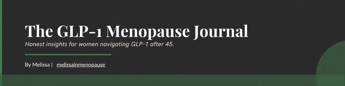 GLP1 Menopause Journal