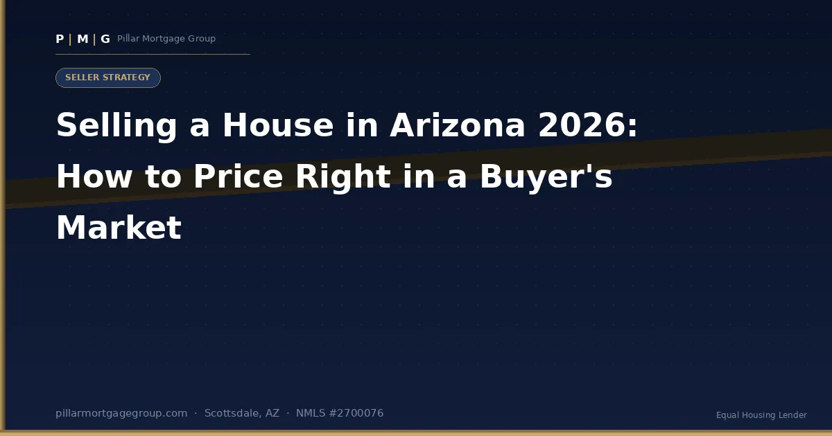 Selling a House in Arizona 2026: How to Price Right in a Buyer's Market