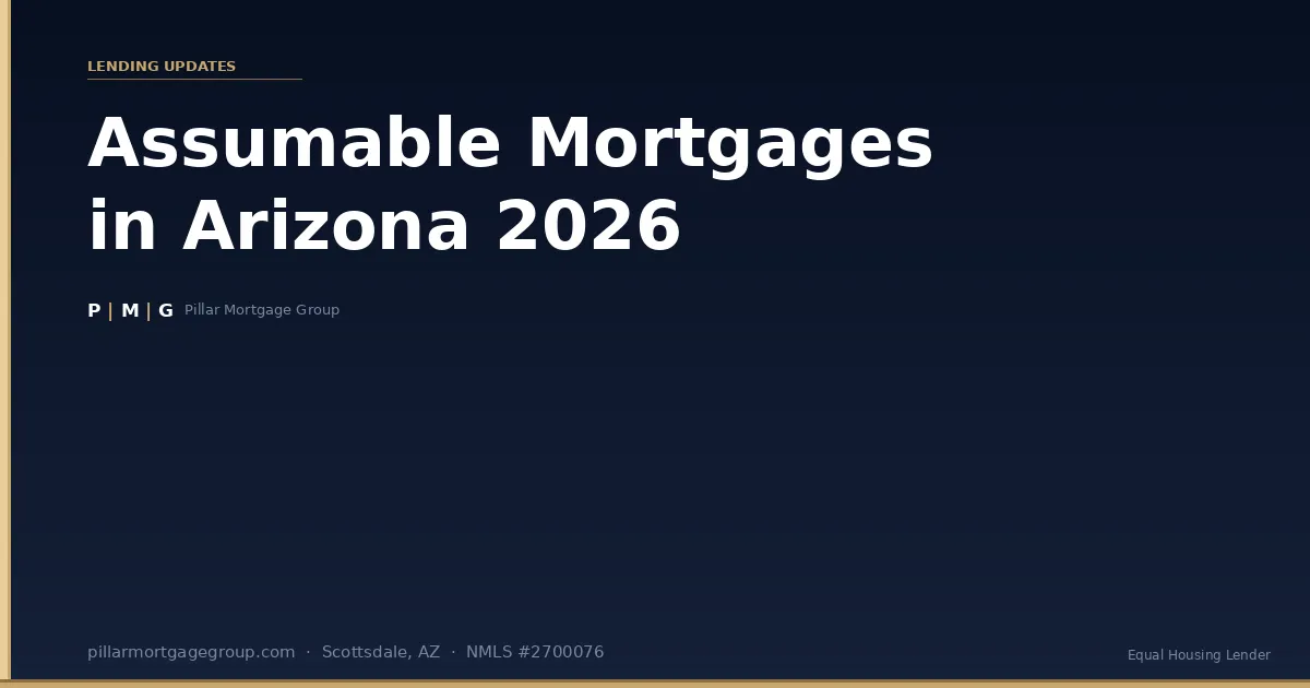 Assumable Mortgage in Arizona 2026: How to Take Over a Seller's Low Rate in Phoenix