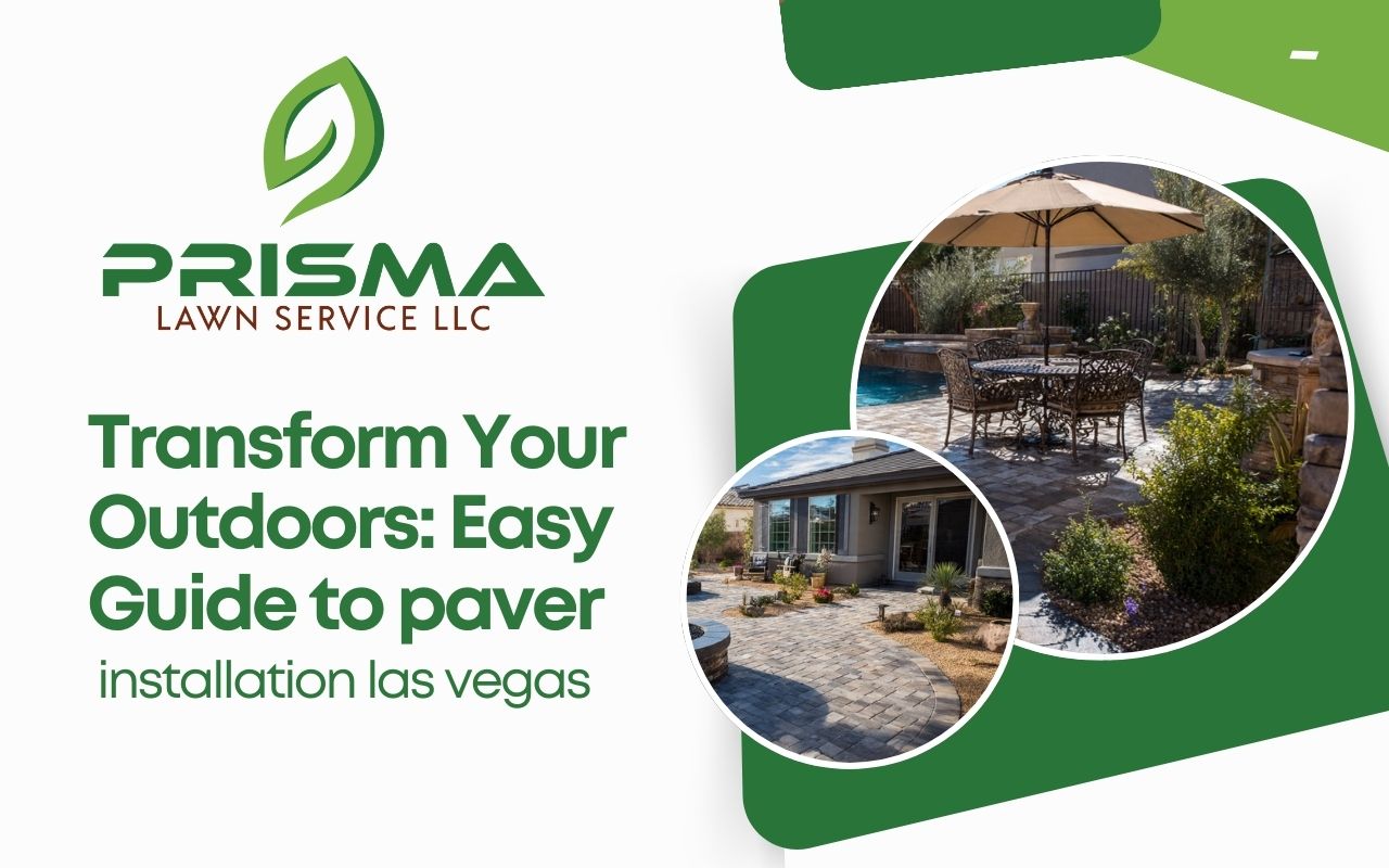 Transform Your Outdoors: Easy Guide to paver installation las vegas