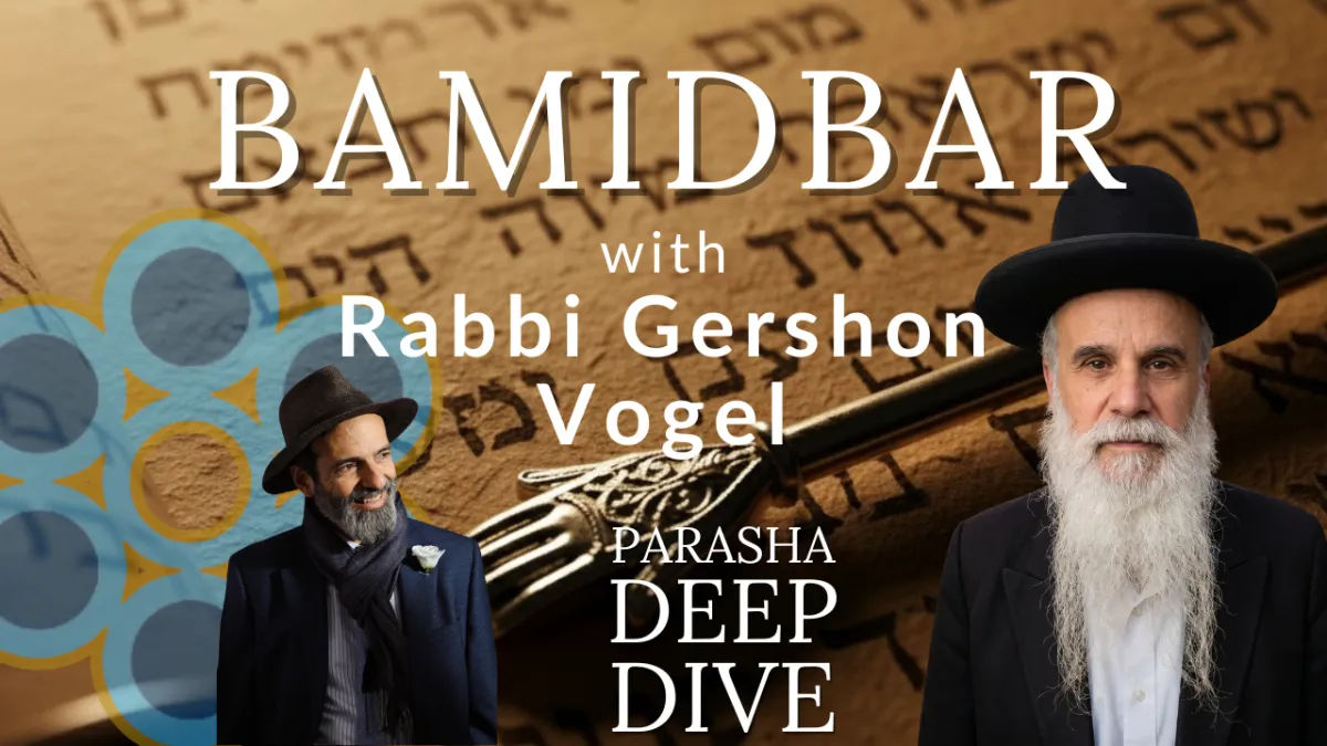 The Secret of the 600,000 Souls & God's Human Chariot: A Deep Dive into Bamidbar with Rabbi Gershon Vogel