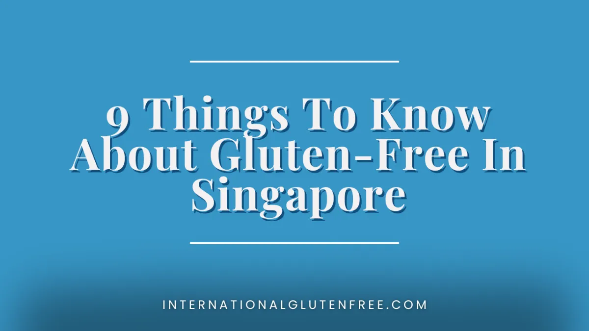 Gluten Free Singapore Travel 1