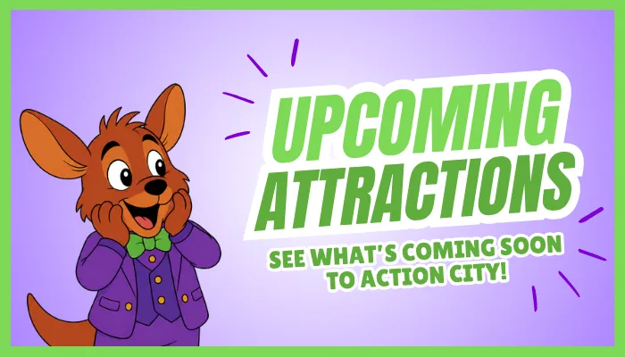 Upcoming Action City Attractions