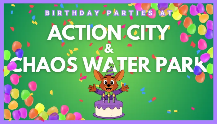 Birthday Parties at Action City & Chaos Water Park