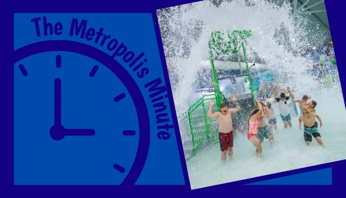Metropolis Minute: Chaos Water Park Got a Makeover!