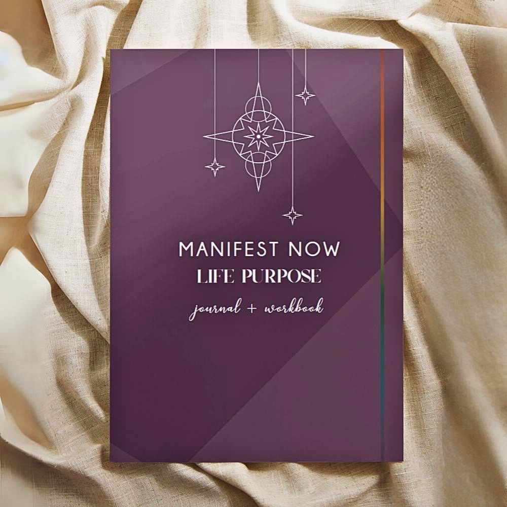 Manifest Now Life Purpose Journal & Workbook with Amy Patee