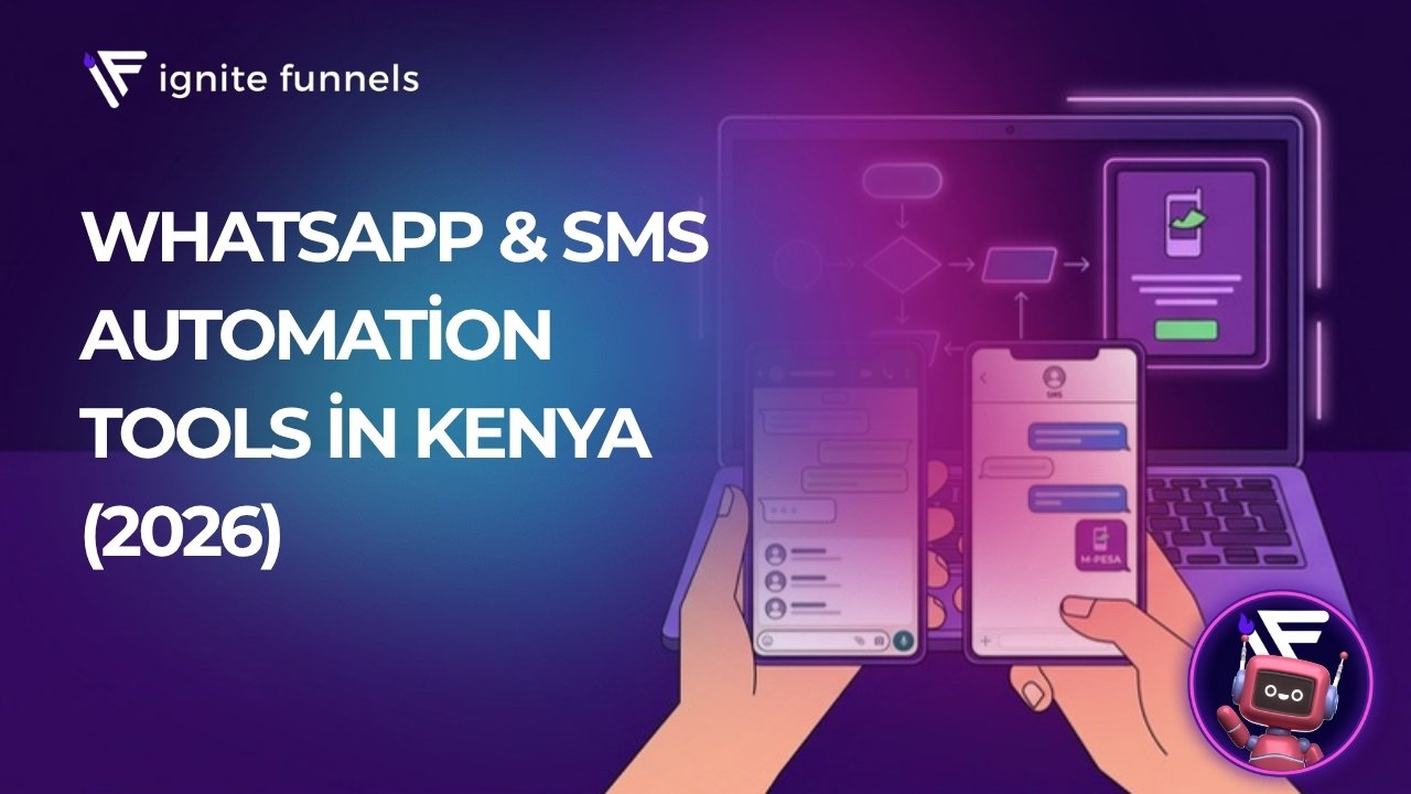 WhatsApp and SMS automation tools in Kenya 2026 - Ignite Funnels blog cover