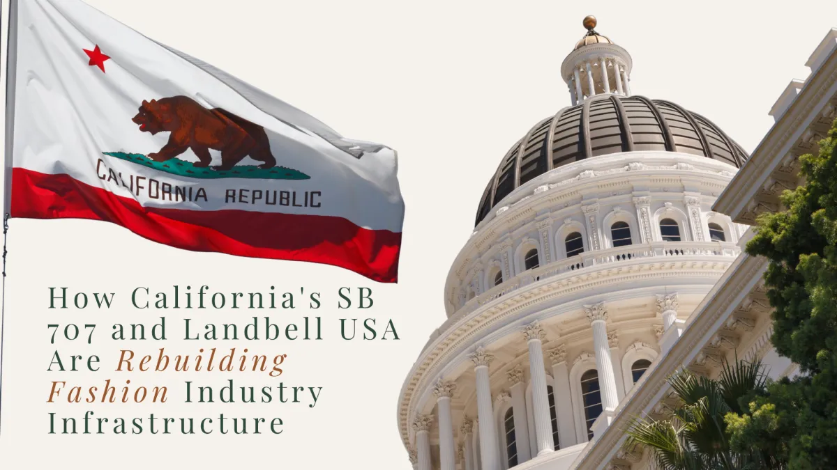 California SB 707 and Landbell USA rebuilding circular economy infrastructure for the global fashion industry
