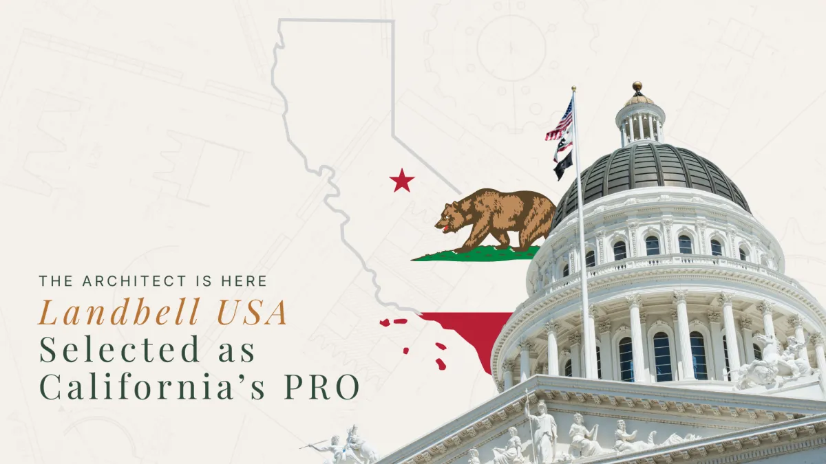The Architect is Here: Landbell USA Selected as California’s PRO