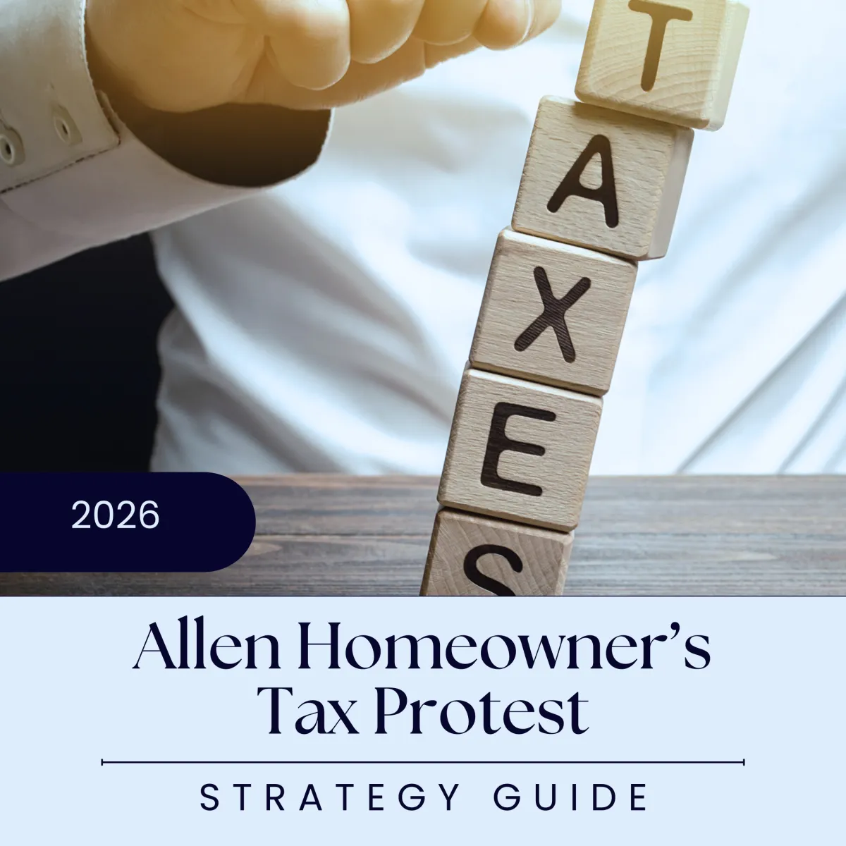 Allen Homeowner's Tax Protest Strategy Guide 2026