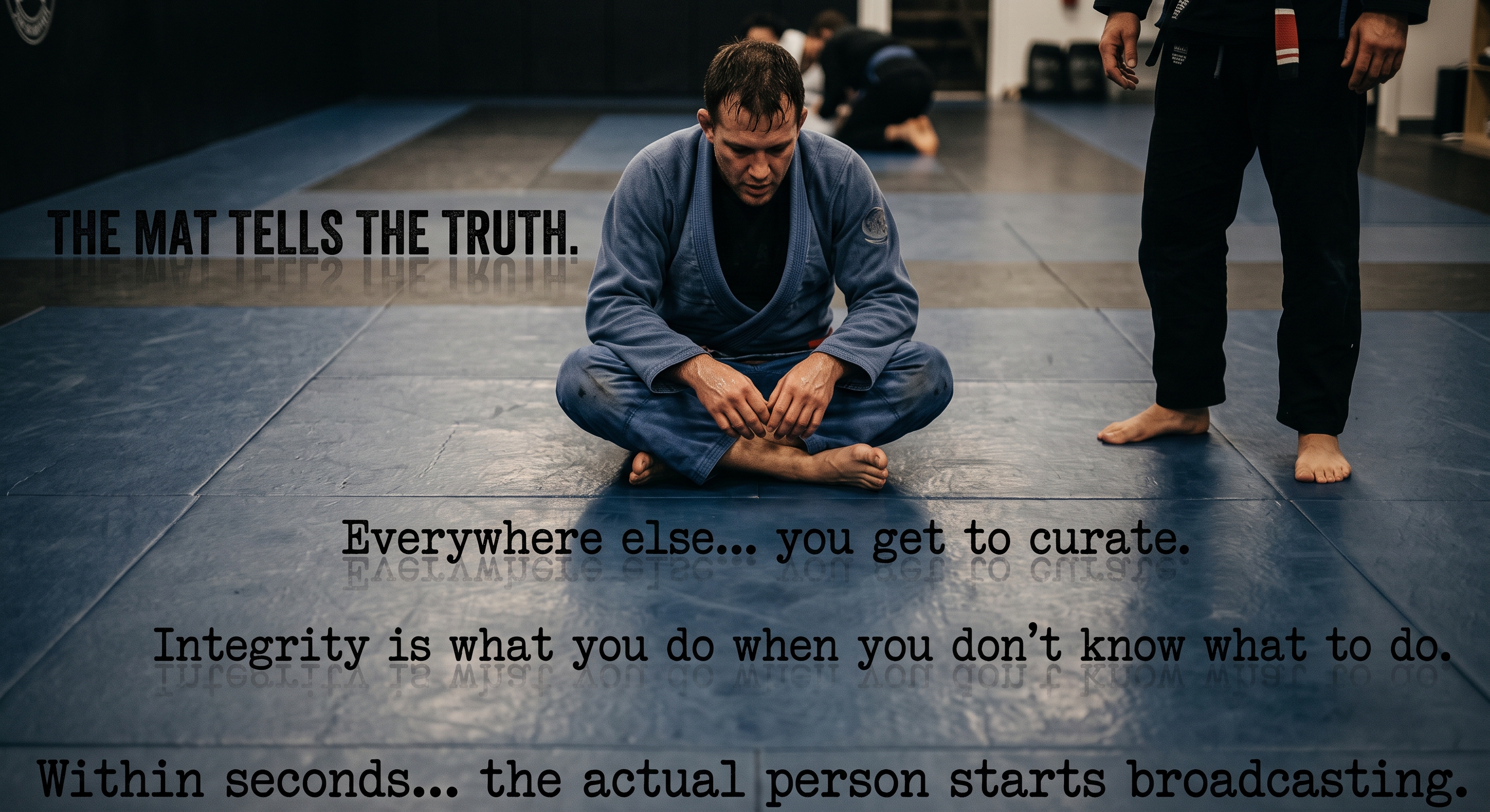 The mats *always* tell the truth...