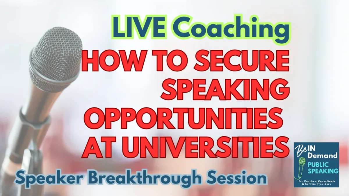 How to Get Booked to Speak at Universities [Speaker Breakthrough Session] | Ep 407