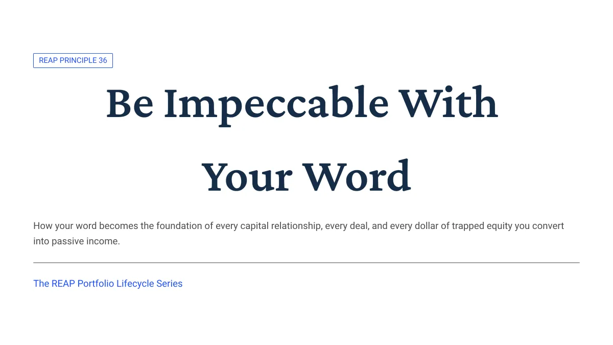 REAP Principle 36: Your Word Is the First Asset You Allocate