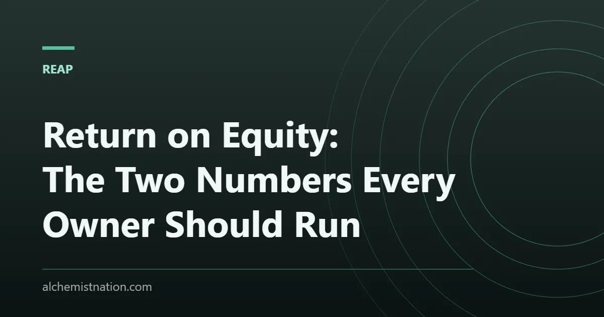 Return on Equity: The Two Numbers Every Owner Should Run
