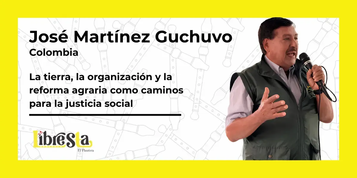 José Martínez Guchuvo, líder campesino y presidente de la ANUC en Colombia, reconocido por su trayectoria en la defensa de la reforma agraria, la organización comunitaria y los derechos del campesinado.