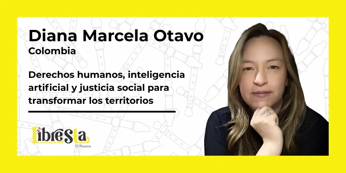 Diana Marcela Otavo, defensora de derechos humanos e investigadora colombiana, reconocida por su trabajo en justicia social, incidencia política, derechos ambientales y regulación ética de la inteligencia artificial.