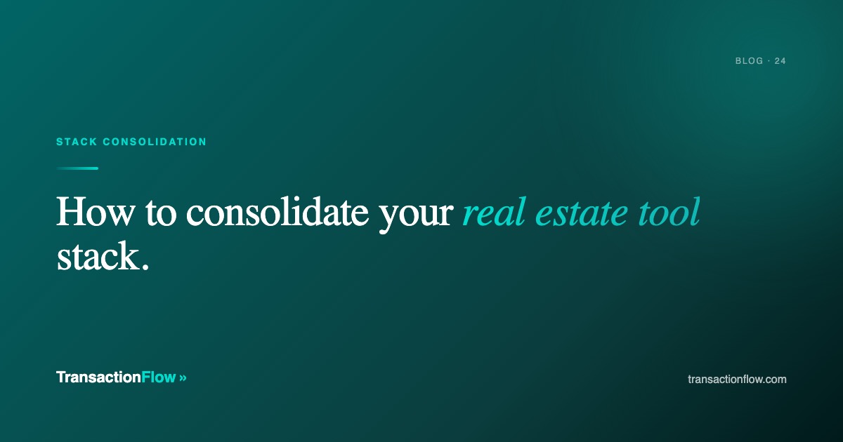 How to Consolidate Your Real Estate Tool Stack