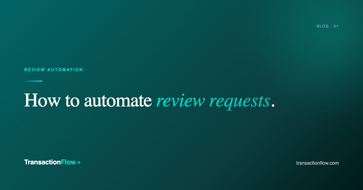 How to Automate Real Estate Review Requests
