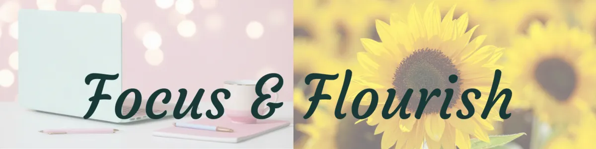 Focus & Flourish banner