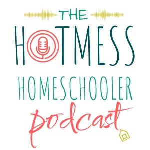 Hotmess Homeschooler Podcast logo with a microphone icon