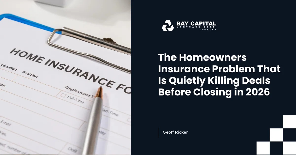 The Homeowners Insurance Problem That Is Quietly Killing Deals Before Closing in 2026