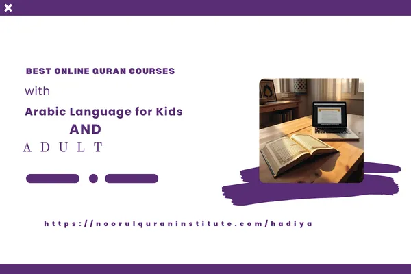 "Best Online Quran Courses with Arabic Language for Kids and Adults – Learn Quran Online with Qualified Teachers"