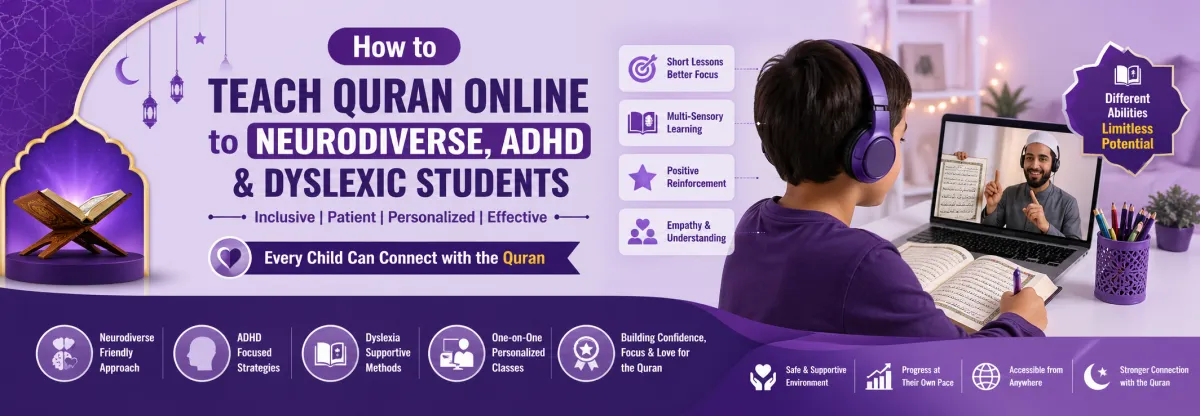 Teach Quran Online to Neurodiverse, ADHD & Dyslexic Students