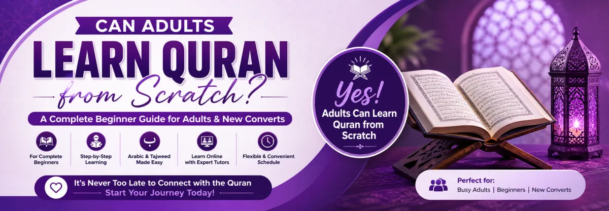 Guide For Adults To Learn Quran from Scratch