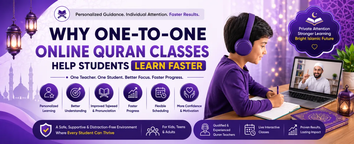 Noor Ul Quran Institute – Why One-on-One Online Quran Classes Help Students Learn Faster