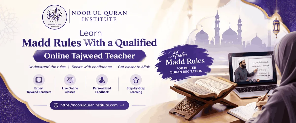 Learn Madd Rules With a Qualified Online Tajweed Teacher  Noor ul Quran Institute