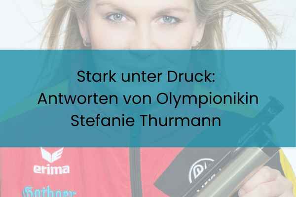 Stark unter Druck mit Stefanie Thurmann