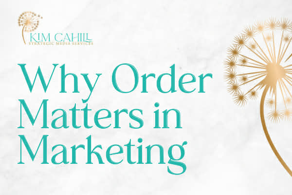 Why Order Matters In Marketing