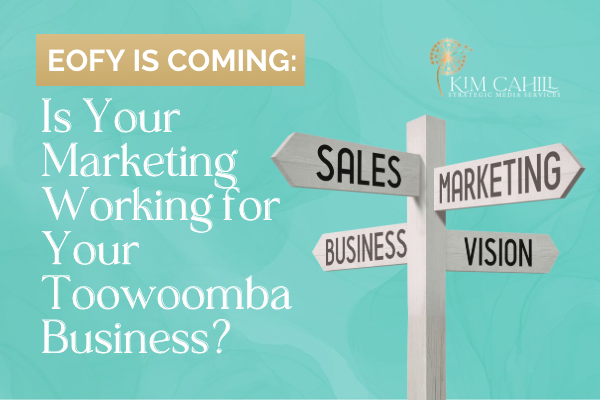 Is Your Marketing Working for Your Toowoomba Business?