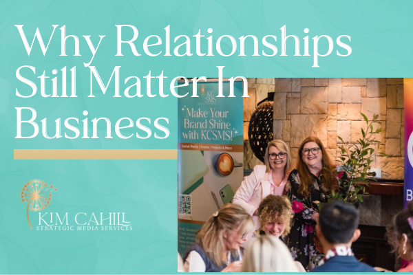 Why Relationships Still Matter in Business
