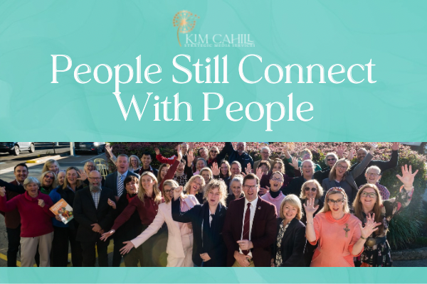 People Still Connect With People