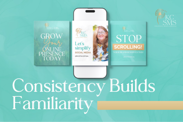 Consistency Builds Familiarity